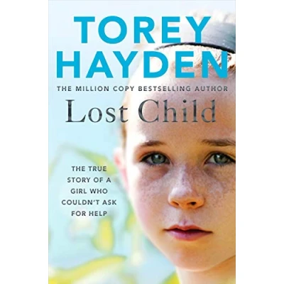 Abbildung von Lost Child: The True Story of a Girl who Couldn&#039;t Ask for Help