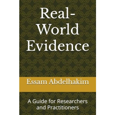 Abbildung von Real World Evidence: A Guide for Researchers and Practitioners (Clinical Research, Band 11)