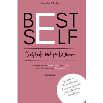 Abbildung von BEST SELF: self help book for Women to Work on Worth, Love and Care, Discover inner Happiness