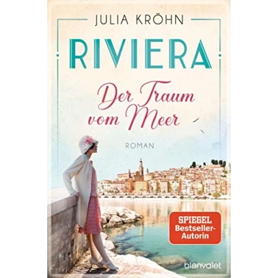 Abbildung von Riviera Der Traum vom Meer: Roman (Die Saga, Band 1)