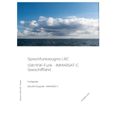 Abbildung von Sprechfunkzeugnis LRC GW/KW Funk in der Seeschifffahrt: Long Range Certificate SAILOR HC4500B INMARSAT C