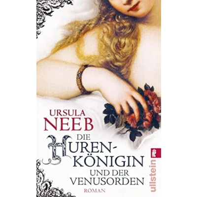 Abbildung von Die Hurenkönigin und der Venusorden: Historischer Kriminalroman (Die ermittelt, Band 3)
