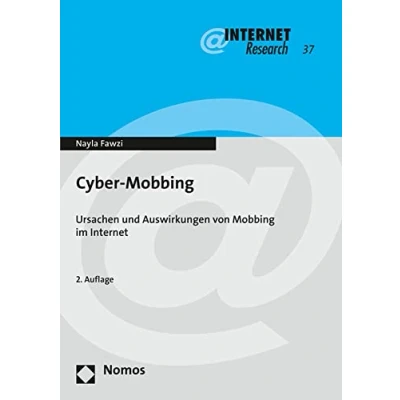 Abbildung von Cyber Mobbing: Ursachen und Auswirkungen von Mobbing im Internet (Internet Research, Band 37)