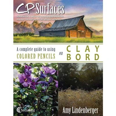 Abbildung von CP Surfaces: A Complete Guide to Using Colored Pencils on Claybord