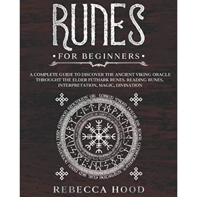Abbildung von Runes for Beginners: A Complete Guide to Discover the Ancient Viking Oracle throught Elder Futhark Runes. Reading Runes, Magic, Divination