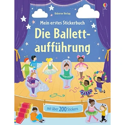Abbildung von Mein erstes Stickerbuch: Die Ballettaufführung (Meine ersten Stickerbücher)