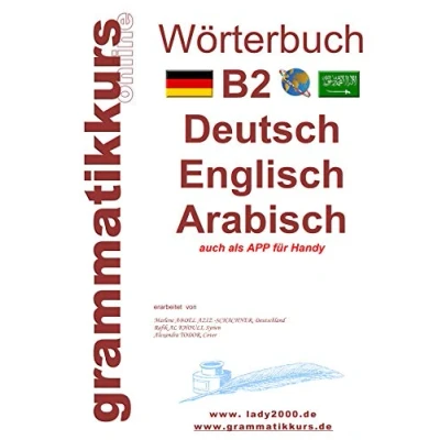 Abbildung von Wörterbuch B2 Deutsch Englisch Arabisch Syrisch: Lernwortschatz Vorbereitung Prüfung TELC / Goethe Institut (Wörterbuch Syrisch A1 A2 B1 B2)
