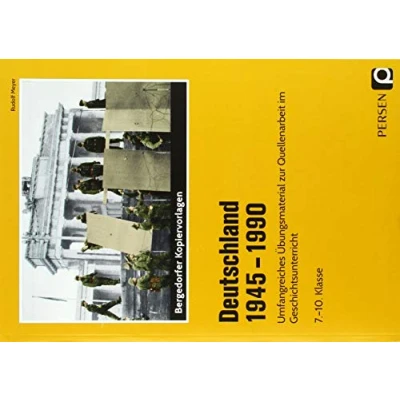 Abbildung von Deutschland 1945 1990: Umfangreiches Übungsmaterial zur Quellenarbeit im Geschichtsunterricht (7. bis 10. Klasse)