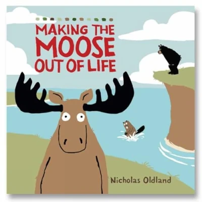 Abbildung von MAKING THE MOOSE OUT OF LIFE (LIFE IN WILD)