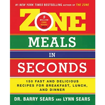 Abbildung von Zone Meals in Seconds: 150 Fast And Delicious Recipes For Breakfast, Lunch, Dinner (Zone (Regan)) (The Zone)