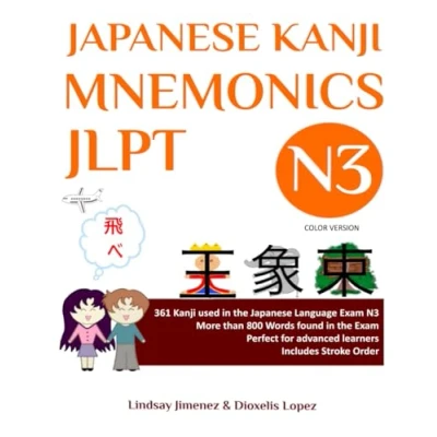 Abbildung von Japanese KANJI MNEMONICS JLPT N3 Color Version: 361 used in the Language Exam (JAPANESE Version, Band 3)