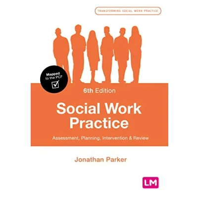 Abbildung von Social Work Practice: Assessment, Planning, Intervention and Review (Transforming Practice)