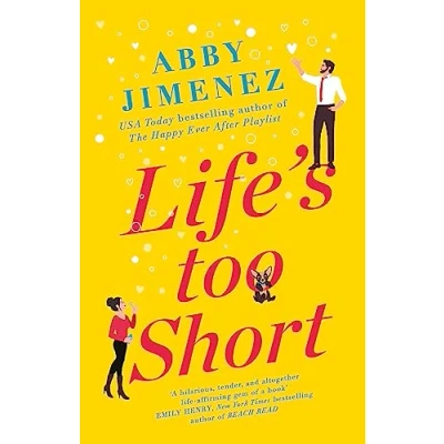 Abbildung von Life&#039;s Too Short: the most hilarious and heartbreaking read of 2021