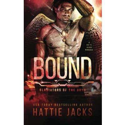 Abbildung von Bound: A Sci Fi Alien Romance (Gladiators of the Gryn, Band 3)
