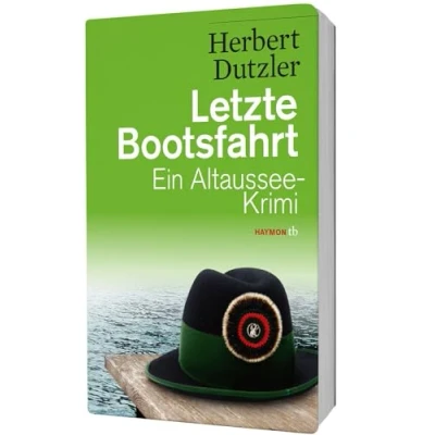 Abbildung von Letzte Bootsfahrt. Ein Altaussee Krimi (HAYMON TASCHENBUCH)