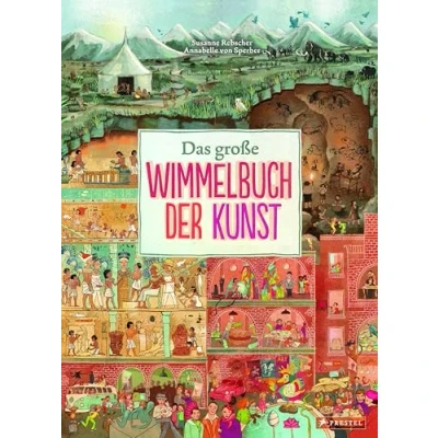 Abbildung von Das große Wimmelbuch der Kunst: Ein Sachbilderbuch für Kinder ab 5 Jahren: Neuausgabe des Klassikers!