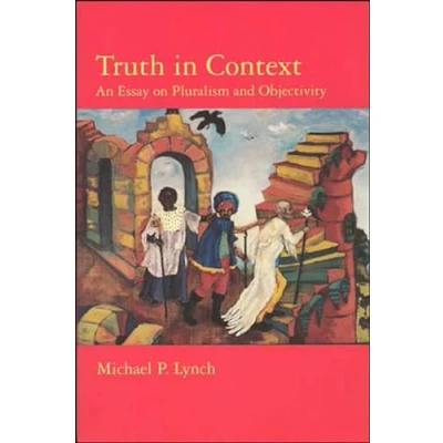 Abbildung von Truth in Context: An Essay on Pluralism and Objectivity (Bradford Books)