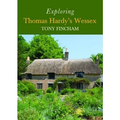 Abbildung von Exploring Thomas Hardy&#039;s Wessex