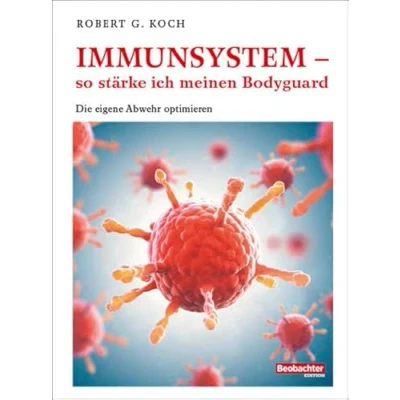 Abbildung von Immunsystem so stärke ich meinen Bodyguard: Die eigene Abwehr optimieren