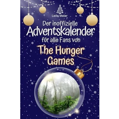 Abbildung von Der inoffizielle Adventskalender für alle Fans von The Hunger Games 2024