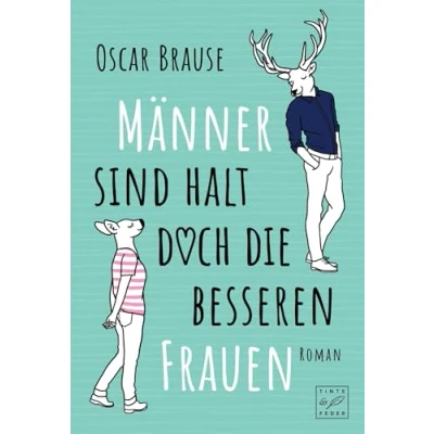 Abbildung von Männer sind halt doch die besseren Frauen