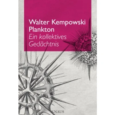 Abbildung von Plankton: Ein kollektives Gedächtnis (Befragungsbände, Band 3)