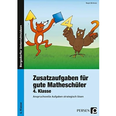 Abbildung von Zusatzaufgaben für gute Matheschüler 4. Klasse: Anspruchsvolle Aufgaben strategisch lösen