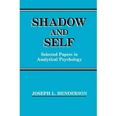 Abbildung von Shadow and Self: Selected Papers in Analytical Psychology