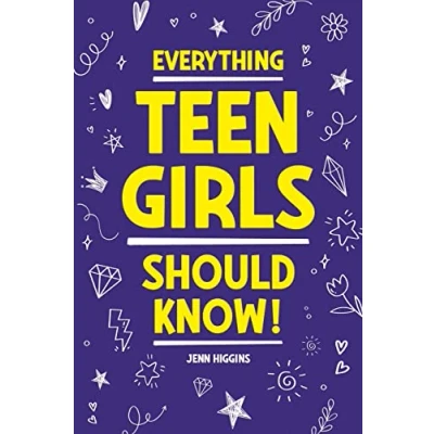Abbildung von Everything Teen Girls Should Know!: 101 Random But Important Skills That Prepare Teenage For Life