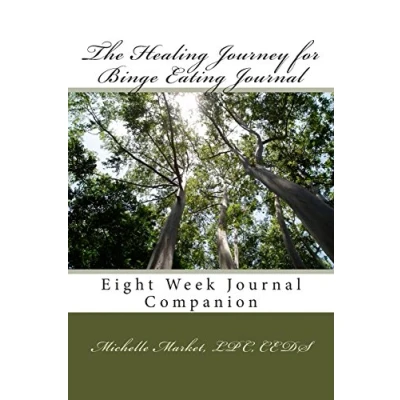 Abbildung von The Healing Journey for Binge Eating Journal: Eight Week Journal Companion