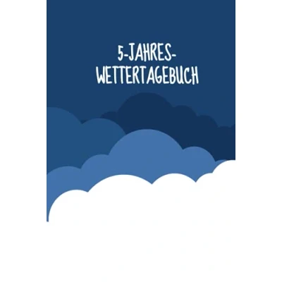 Abbildung von 5 Jahres Wettertagebuch: Wetter Chronik jeden Tag für Jahre Notizbuch Tagebuch das tägliche Tracken 6x9 Zoll A5 370 Seiten Logbuch