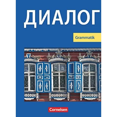 Abbildung von Dialog Lehrwerk für den Russischunterricht Russisch als 2. Fremdsprache Ausgabe 2008 1. 5. Lernjahr: Grammatik Schulbuch