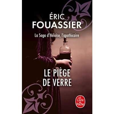 Abbildung von Le Piège de verre (La saga d&#039;Héloïse, l&#039;apothicaire, Tome 2)