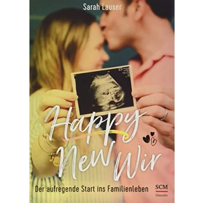 Abbildung von Happy New Wir: Der aufregende Start ins Familienleben