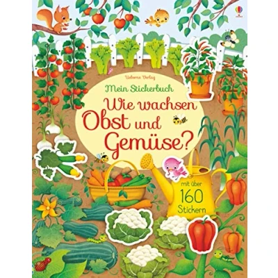 Abbildung von Mein Stickerbuch: Wie wachsen Obst und Gemüse?: Mit über 160 Stickern (Meine Stickerbücher)