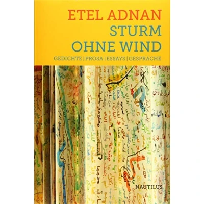 Abbildung von Sturm ohne Wind: Gedichte Prosa Essays Gespräche