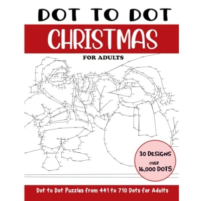 Abbildung von Dot to Christmas for Adults: Connect the Dots Book Adults (Over 16000 dots) (Dot Books Adults)