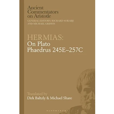Abbildung von Hermias: on Plato Phaedrus 245E257C (Ancient Commentators Aristotle)