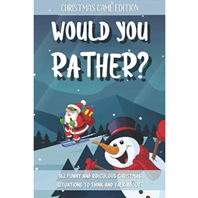Abbildung von Would You Rather Christmas Game Edition: A Fun Questions for Kids Teens and The Whole Family (Stocking Stuffer Ideas)