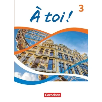 Abbildung von À toi ! Ausgabe 2022 Band 3: Schulbuch mit Audios, Videos und digitalen Hilfen