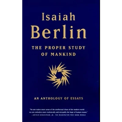 Abbildung von The Proper Study of Mankind: An Anthology Essays