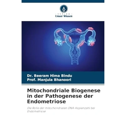 Abbildung von Mitochondriale Biogenese in der Pathogenese Endometriose: Die Rolle mitochondrialen DNA Kopienzahl bei Endometriose