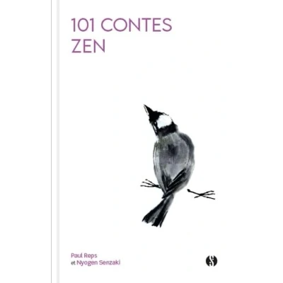 Abbildung von 101 Contes zen: Histoires des plus grands maîtres chinois et japonais