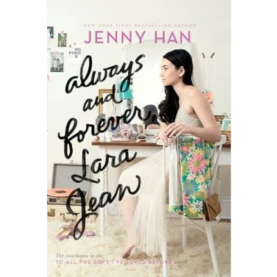 Abbildung von Always and Forever, Lara Jean (To All the Boys I&#039;ve Loved Before, Band 3)