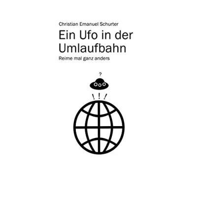 Abbildung von Ein Ufo in der Umlaufbahn: Reime mal ganz anders