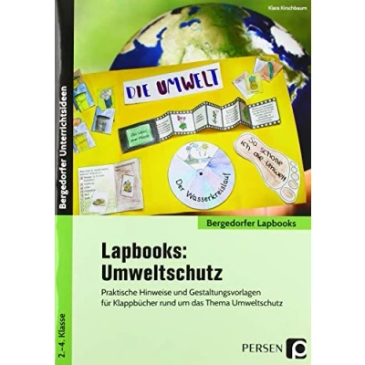 Abbildung von Lapbooks: Umweltschutz 2. 4. Klasse: Praktische Hinweise und Gestaltungsvorlagen für Klappbücher rund um das Thema (Bergedorfer Lapbooks)
