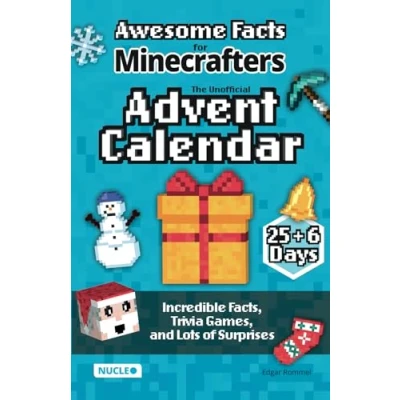 Abbildung von Awesome Facts for Minecrafters: The Unofficial Advent Calendar: Incredible Facts, Trivia Games, and Lots of Surprises 25 + 6 Days Christmas Fun A Wonderful Activity &amp; Book