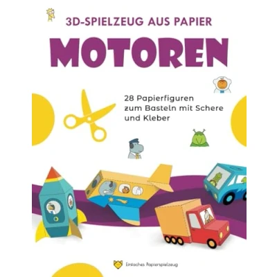 Abbildung von Motoren. 3D Spielzeug aus Papier: 28 Papiermodelle zum Basteln mit Schere und Kleber