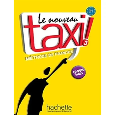 Abbildung von Le Nouveau Taxi: Niveau 3 Livre de L&#039;Eleve + CD ROM