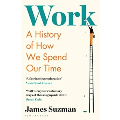 Abbildung von Work: A History of How We Spend Our Time